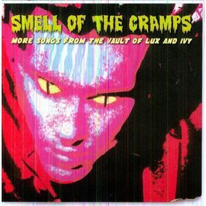 Various Artists - Smell of the Cramps: More Songs from the Vault  CD